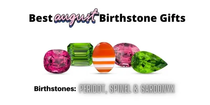 August Birthstone Gifts